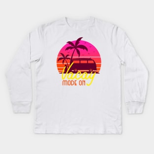 Vacay Mode On Kids Long Sleeve T-Shirt